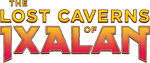 Magic - The Lost Caverns of Ixalan