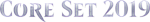 Magic - Core Set 2019