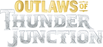Magic - Outlaws of Thunder Junction