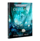 [Warhammer 40,000] Crusade: Tyrannic War (EN)