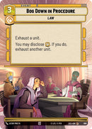Bog Down in Procedure (990) (Hyperspace Foil) (990) [Secrets of Power]