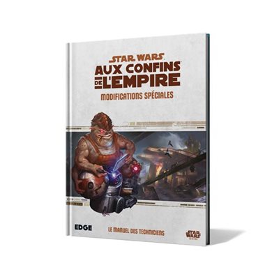 Star Wars: Aux Confins de l'Empire JDR: Modifications Speciales (FR)