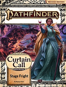 Pathfinder RPG 2E: Curtain Call 1 - Stage Fright (V.O)