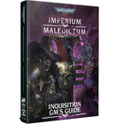 WARHAMMER 40K IMPERIUM MALEDICTUM INQUISITION GAMER'S GUIDE