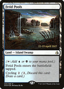 Fetid Pools [Amonkhet Prerelease Promos]