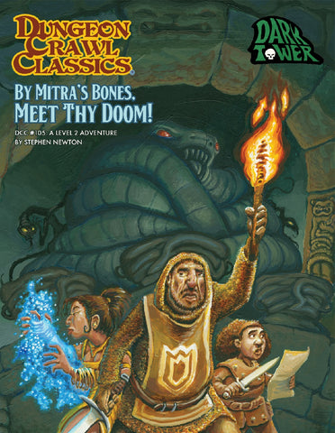 Dungeon crawl Classics: #105 - By Mitra's Bones, Meet Thy Doom!